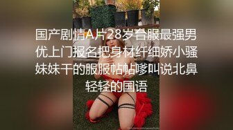 STP18678 颜值不错妹子啪啪69姿势口交舔逼，上位骑坐自己动抬腿侧入大力猛操