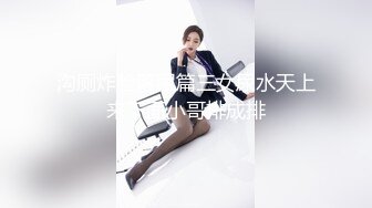   性爱甄选极品萝莉极品洛丽塔喵喵校服装女孩跪舔J8 蜜桃丰臀扛腿抽插 无套顶操花心 高潮内射