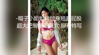 《重磅?隐私曝光》渣男分手后报复前女友?露脸卡哇伊听话的大眼小只马不雅私拍被流出口活不错还品一品