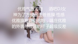 超正极品黄金比例身材尤物，细腰蜂臀无内女秘书上门即刻待插