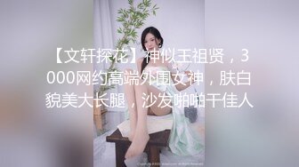 陈导探花约了个颜值不错肉肉妹子啪啪，近距离特写口交摸逼口半天不硬