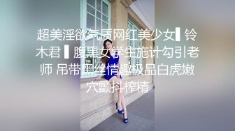 0791南昌骚逼摇着肥臀玩观音座莲