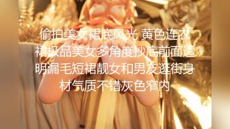 熟女人妻-付费-嫩妹-偷情-今天-喷水-护士-敏感