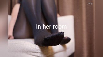 in her room