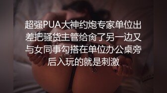 巨乳漂亮小女友吃鸡舔菊花 上位骑乘很卖力 操了小穴再无套爆菊花 最后口爆吃精