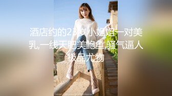 瑜伽女教练成功拿下，‘你趴到墙上’，‘不要酱紫拍我’，吃下嘛吃下宝贝