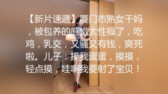 阿霞用我的鸡巴在她阴道里疯狂搅拌其实我已经射进去了都没告诉她